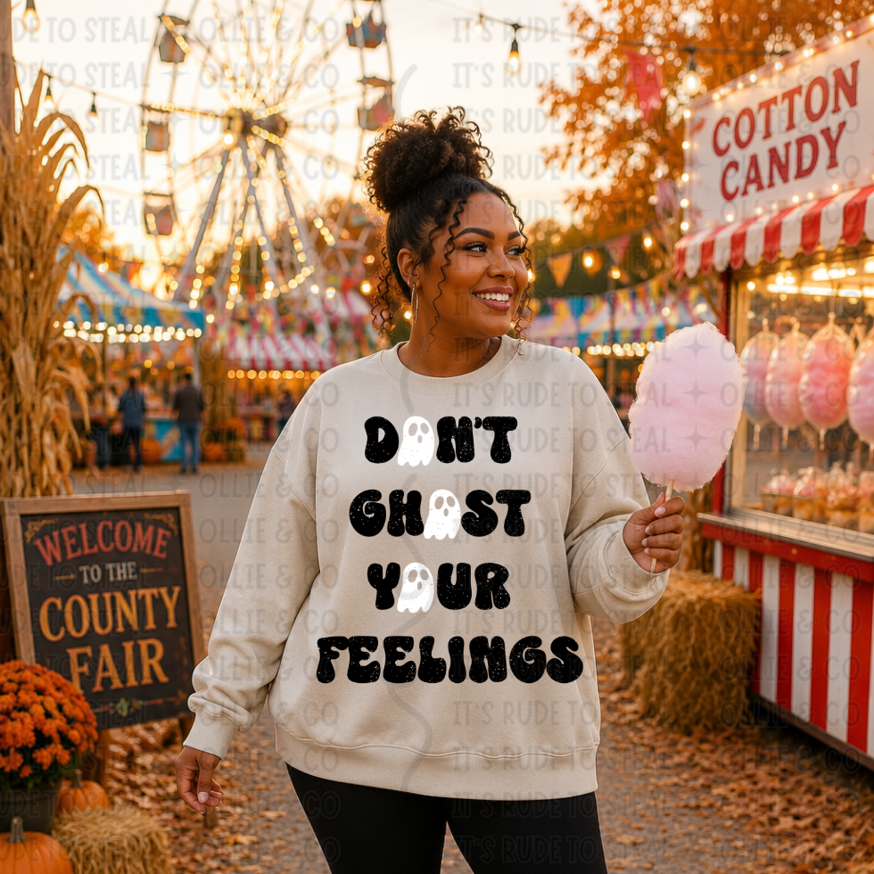DON'T GHOST YOUR FEELINGS - *OLLIE & CO. EXCLUSIVE* - DTF TRANSFER
