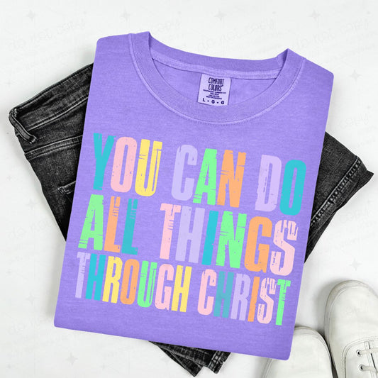 YOU CAN DO ALL THINGS THROUGH CHRIST - DTF TRANSFER