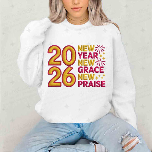 2026 NEW YEAR NEW GRACE NEW PRAISE - FAUX YARN - DTF TRANSFER