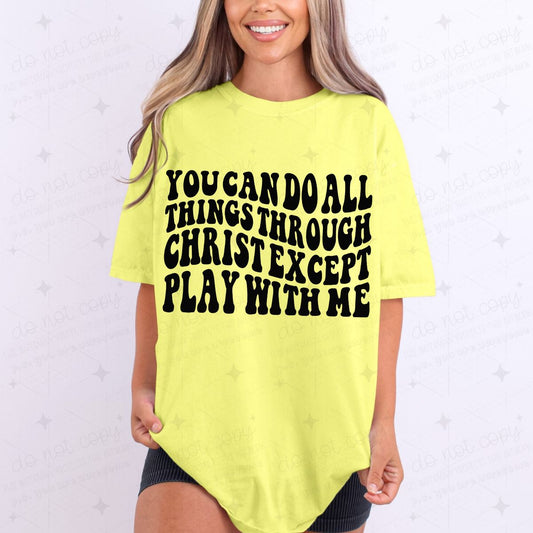EXCEPT PLAY WITH ME - COMPLETED TEE