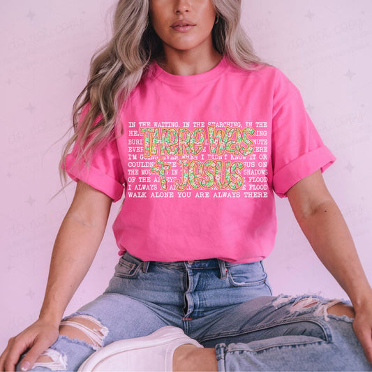 THERE WAS JESUS - COMPLETED TEE