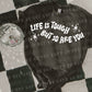 LIFE IS TOUGH BUT SO ARE YOU *OLLIE & CO. EXCLUSIVE* - DTF TRANSFER