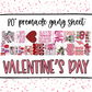 Valentine's Day premade Gang Sheet 22x80