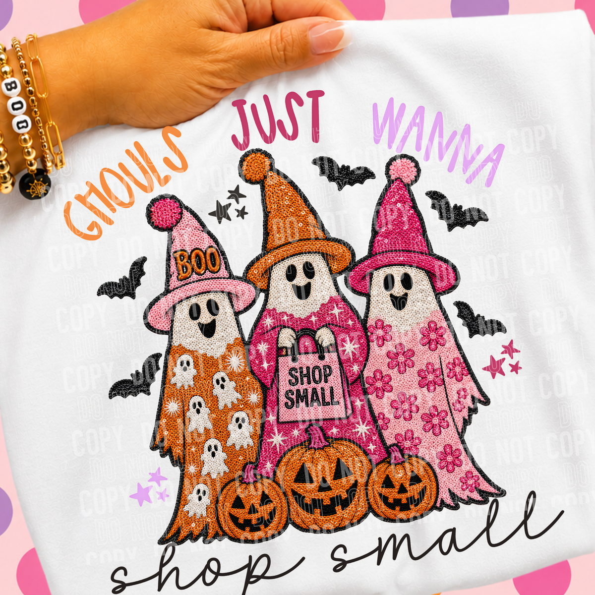 GHOULS JUST WANNA SHOP SMALL - FAUX SEQUIN - DTF TRANSFER