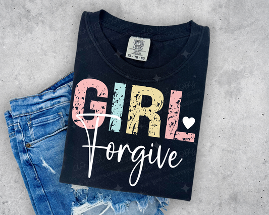GIRL FORGIVE  - DTF TRANSFER