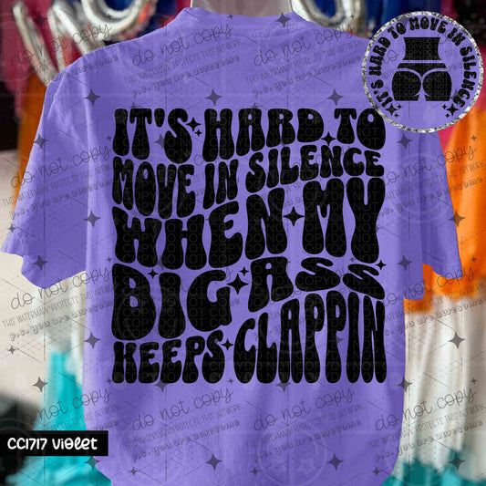 IT'S HARD TO MOVE IN SILENCE - FRONT+BACK - DTF TRANSFER