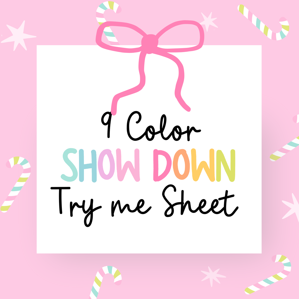 9 Color Showdown- 120 inch Try me Sheet + Color Chart Add On Option
