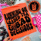 Running on loaded tea and bad decisions- Front & Back