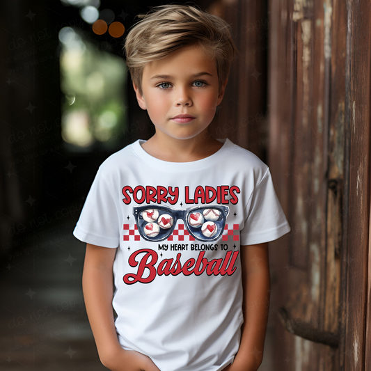 SORRY LADIES MY HEART BELONGS TO BASEBALL - DTF TRANSFER