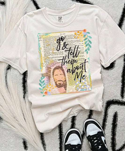 GO AND TELL THEM ABOUT ME - DTF TRANSFER