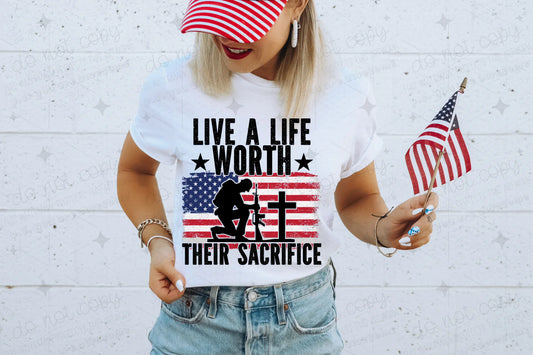 Live a life worth their sacrifice- Youth Completed Tee