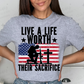 Live a life worth their sacrifice