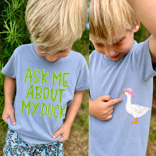 ASK ME ABOUT MY DUCK GIRL - FRONT+BACK - DTF TRANSFER