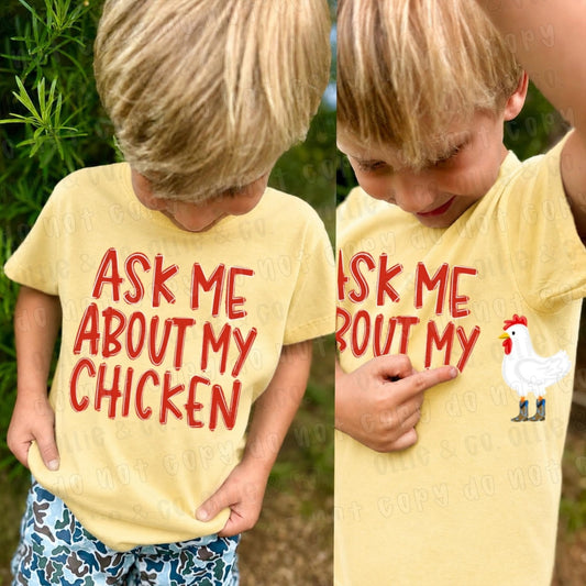 ASK ME ABOUT MY CHICKEN BOY - FRONT+BACK - DTF TRANSFER
