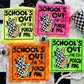SCHOOL'S OUT FOR THIS MASCOT + OCCUPATION - MOCKUP ONLY