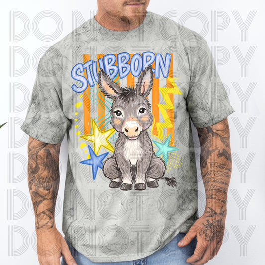 STUBBORN ASS BOY - DTF TRANSFER