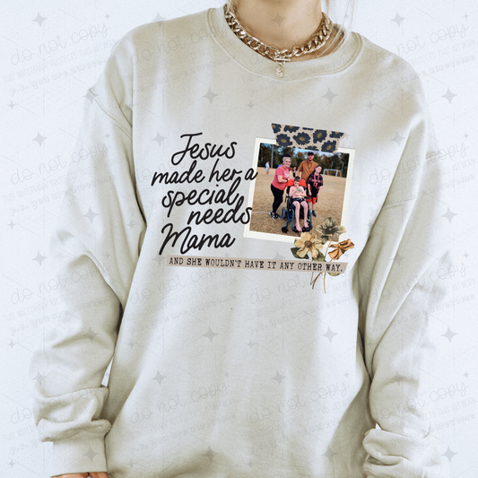 JESUS MADE HER A SPECIAL NEEDS MAMA - CUSTOM COMPLETED TEE
