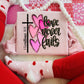LOVE NEVER FAILS - DTF TRANSFER