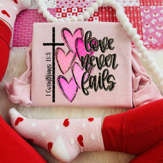 LOVE NEVER FAILS - DTF TRANSFER