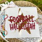 FOOTBALL HALLELUJAH - DTF TRANSFER