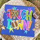TOUCH DOWN MASCOTS - DTF TRANSFER