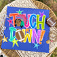 TOUCH DOWN MASCOTS - DTF TRANSFER