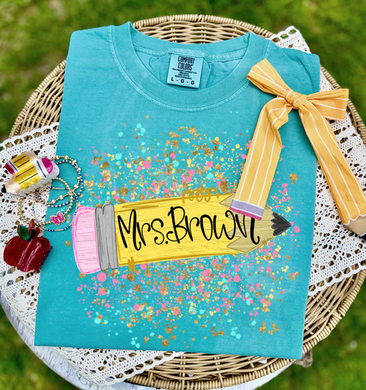 PENCIL SPLATTER WITH TEACHER NAME - CUSTOM TRANSFER