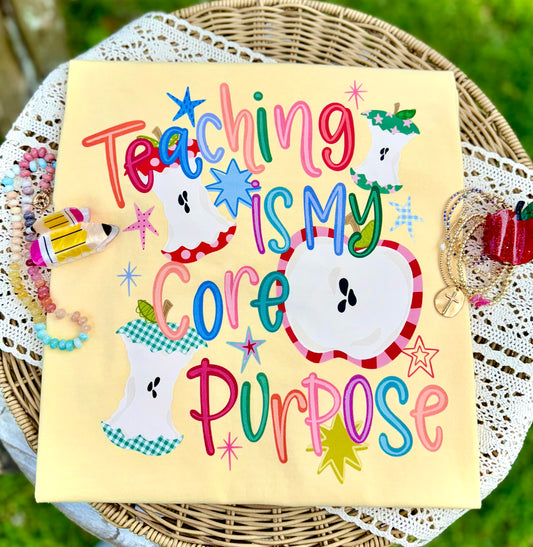 TEACHING IS MY CORE PURPOSE- DTF TRANSFER