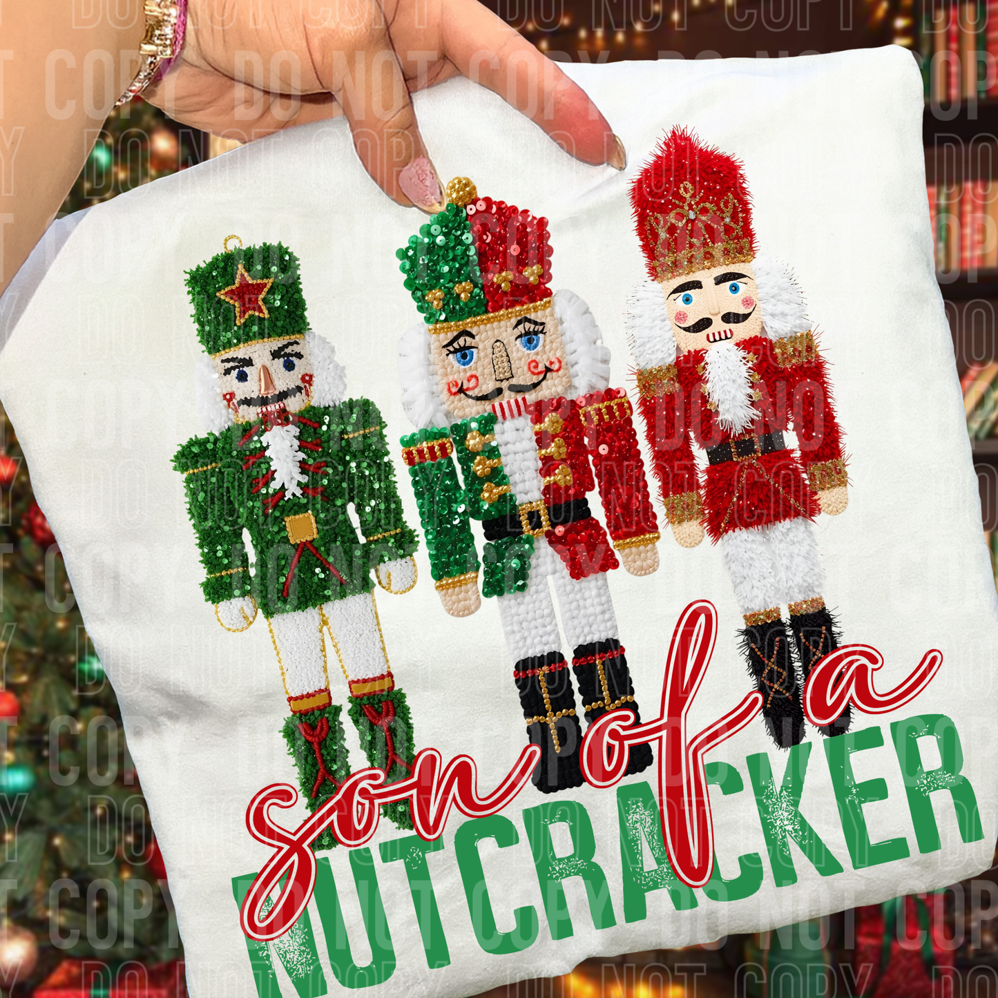SON OF A NUTCRACKER FAUX YARN- DTF TRANSFER