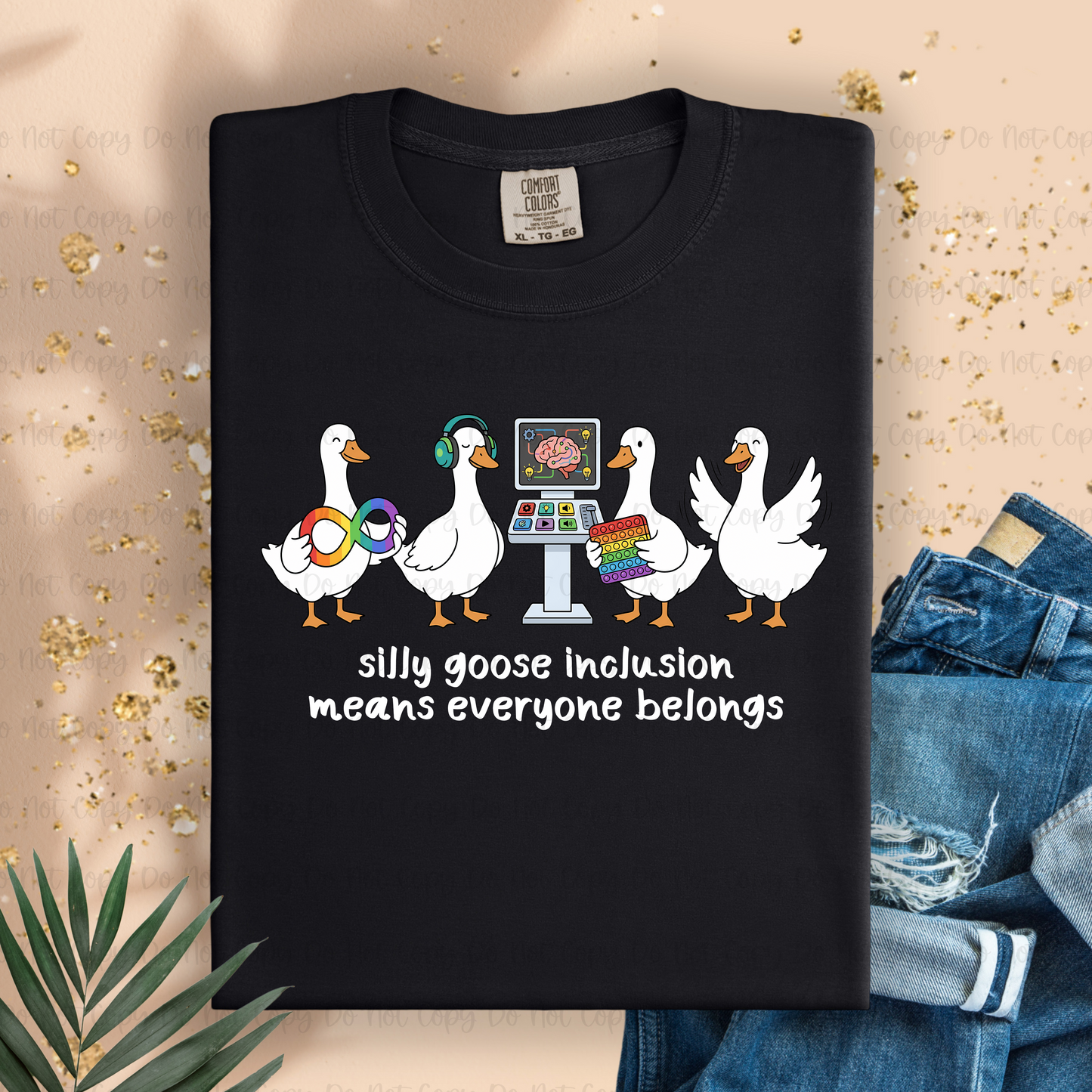 SILLY GOOSE INCLUSION MEANS EVERYONE BELONGS WHITE - DTF TRANSFER