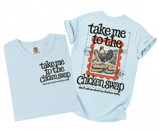 TAKE ME TO THE CHICKEN SWAP - FRONT+BACK - DTF TRANSFER