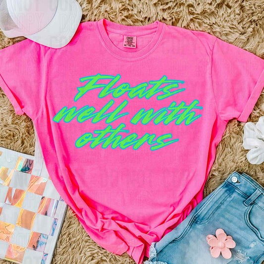 FLOATS WELL WITH OTHERS - DTF TRANSFER