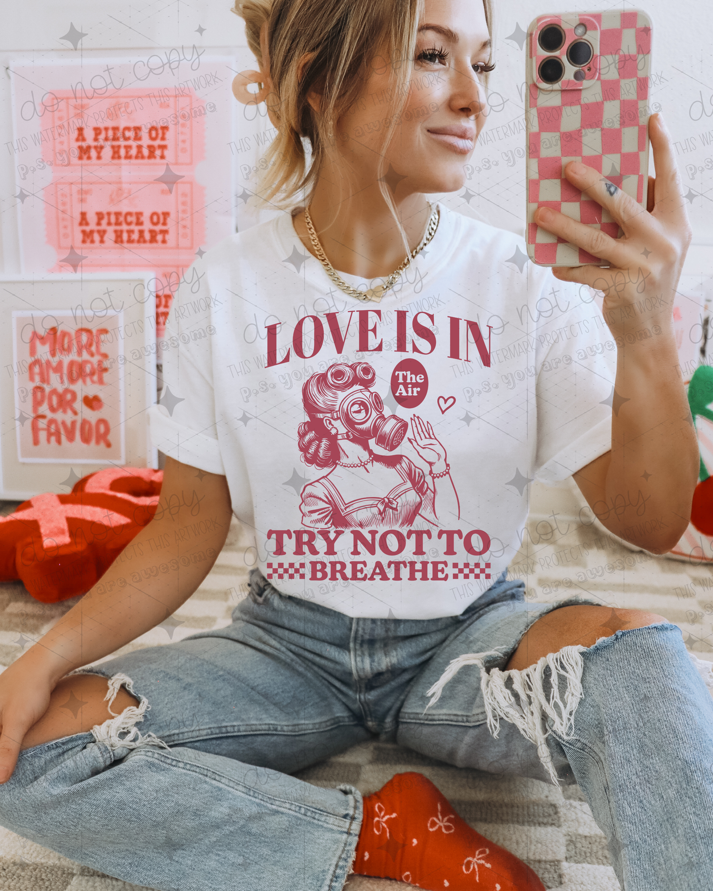 LOVE IS IN THE AIR TRY NOT TO BREATHE - DTF TRANSFER