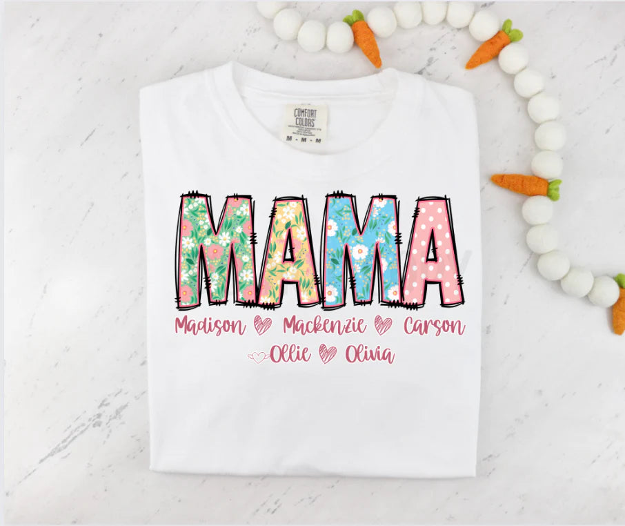Spring Floral- Mama, Aunt, Grandma, Etc. with Kids names completed tee