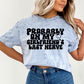 PROBABLY ON MY LAST NERVES *OLLIE & CO. EXCLUSIVE* - DTF TRANSFER