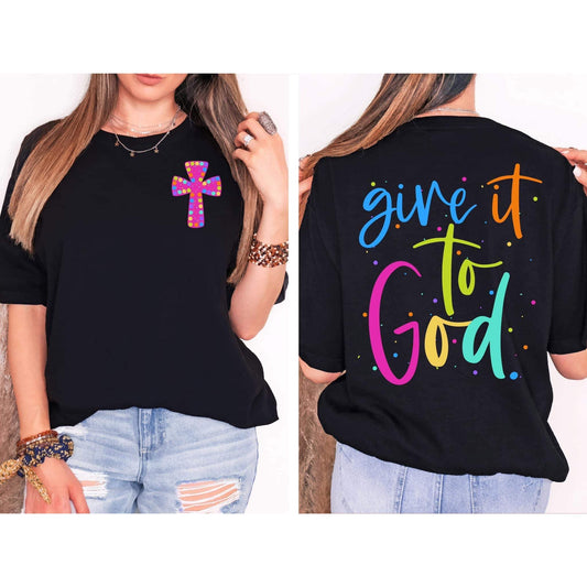 Give it to God- Front & Back