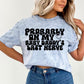 PROBABLY ON MY LAST NERVES *OLLIE & CO. EXCLUSIVE* - DTF TRANSFER