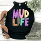 Mud Life Dtf